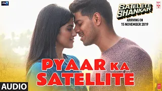 Pyaar Ka Satellite Full Audio | Satellite Shankar | Sooraj, Megha | Rochak ft. Amit Gupta