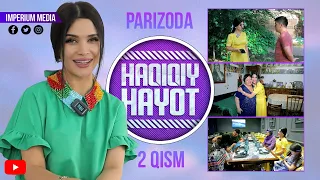 Haqiqiy hayot - Parizoda (2-qism) | Хакикий хаёт - Паризода (2-кисм)