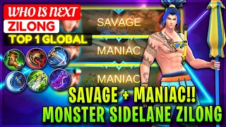 SAVAGE + MANIAC!! Monster Sidelane Zilong [ Top Global Zilong ] WHO IS NEXT - Mobile Legends