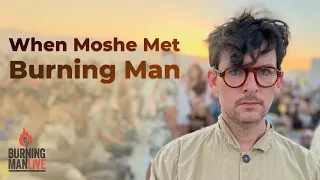 When Moshe Met Burning Man