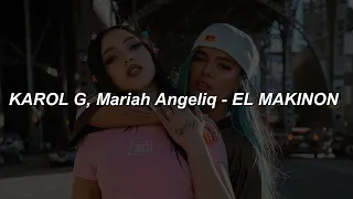 KAROL G, Mariah Angeliq - EL MAKINON ❤|| LETRA