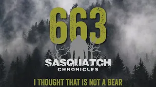 SC EP:663 I Thought that is NOT a Bear