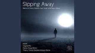 Slipping Away (Original Mix)