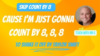 Skip Count by 8 to Shake it Off by Taylor Swift