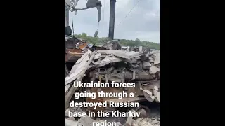 Ukrainian forces going through a destroyed Russian base in the Kharkiv region #ukraine #