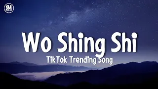 wo shing shi tiktok trending song