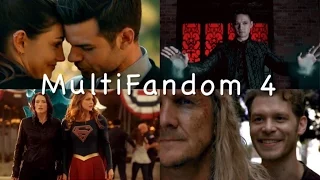 ► Multifandom _ Нарезка 4  (The Originals,The Vampire Diaries, Supergirl,Shadowhunters)