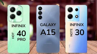 Infinix Hot 40 Pro vs Samsung Galaxy A15 vs Infinix Note 30