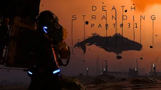 Битва за життя. Епічні боси. Death Stranding проходження part 31 (Стрім)