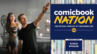 Comicbook Nation:  Justice League Snyder Cut Spoilers Discussion (Bonus Episode)