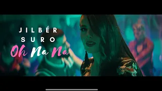 Jilbér - Oh Na Na (ft. Suro) (Official Video)