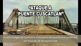 “ATAQUE A PUENTE CUSCATLAN” NICOLAS ALVARADO #2