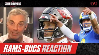 Brady's last game?, Stafford's nerves, Rams-Buccaneers reaction | The Colin Cowherd Podcast