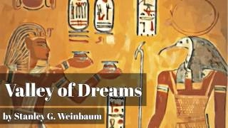 Valley of Dreams by Stanley G. Weinbaum