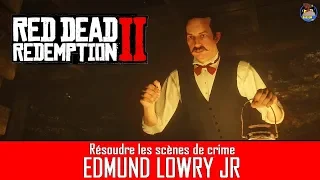 Red Dead Redemption 2 : Résoudre les scènes de crime d'Edmund Lowry Jr.