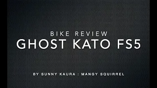 Ghost Kato FS 5 Bike Review || Bike Review || Mountain Bike Review