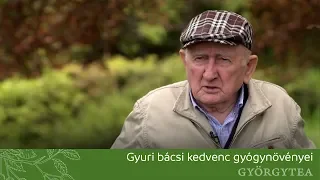 Gyuri bácsi kedvenc gyógynövényei