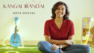 Kangal Irandal Cover | Arya Dhayal