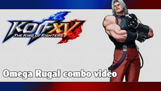 KoF XV: Omega Rugal combo video