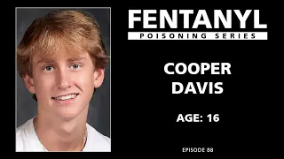 FENTANYL KILLS: Cooper Davis's Story