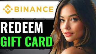 HOW TO REDEEM A GIFT CARD ON BINANCE (2024) FULL GUIDE