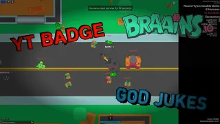 Braains.io | New YT Badge + God Jukes