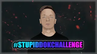 #STUPIDDOKCHALLENGE ТупойДокЧеллендж