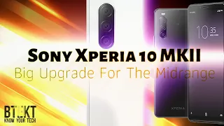 Sony Xperia 10 II  - Big Upgrades!