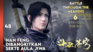 BATTLE THROUGH THE HEAVENS SEASON 6 EPISODE 1 SUB INDO - KEBANGKITAN HAN FENG (NOVEL 858-866) #btth