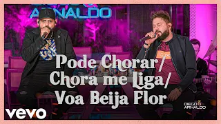 Diego & Arnaldo - Pode Chorar / Chora Me Liga / Voa Beija Flor (Ao Vivo)