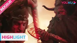 Highlight (Monkey King: The Volcano) Wukong melawan siluman wanita jahat | YOUKU [INDO SUB]