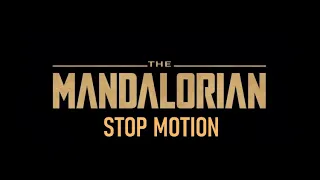 The Mandalorian Stop Motion