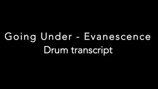 Going Under - Evanescence - Drum Transcript - DIFFICULTY 3/5 ⭐️