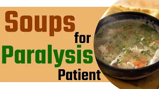 Soups for Paralysis Patient | Food in Paralysis | SRIAAS