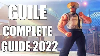 Street Fighter V CE Guile complete character guide (Tips & tricks for beginners and intermediates)