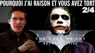 Pourquoi j'ai Raison et vous avez Tort - Dark Knight Retrospective : Part 2 - The Dark Knight