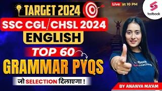 Top 60 Grammar PYQs | English | SSC CGL/CHSL English Classes 2024 | SSC English by Ananya Ma'am