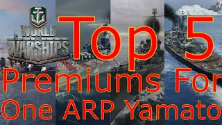 World of Warships- Top 5 Premium Ships That You Can Buy For The Price Of ARP Yamato