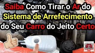 Saiba Como Tirar o Ar do Sistema de Arrefecimento do Seu Carro do Jeito Certo - Vídeo nº 308