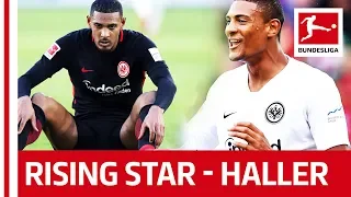 The Story Of Sebastien Haller - From Zero To Hero