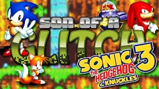 Sonic 3 & Knuckles Glitches (Part One) - Son Of A Glitch - Episode 46