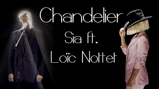 Sia ft. Loïc Nottet - Chandelier