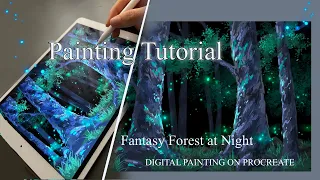 Painting Tutorial | Fantasy Forest at Night | Brushes + Walkthrough |Painting on Procreate