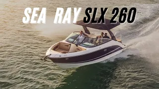 Sea Ray SLX 260 Outboard | Walkthrough