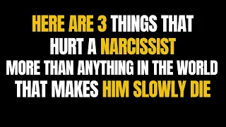 Here Are 3 Things That Hurt A Narcissist More Than Anything In The World, That Makes Him Slowly Die