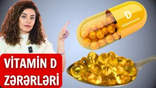 D Vitamini Çox İçilərsə ZƏRƏR VERİR? Diqqətli olun!