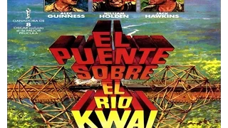 The Bridge on the River Kwai (Año 1957)  V.O Trailer