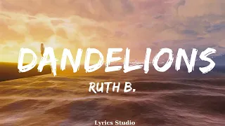 Ruth B. - Dandelions  || Music Valerie