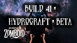 Project Zomboid Build 41 with Hydrocraft BETA!