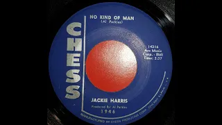 Jackie Harris...No kind of man...CHESS